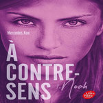 A CONTRE-SENS TOME 1 : NOAH, Ron Mercedes