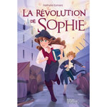 LA REVOLUTION DE SOPHIE, Somers Nathalie