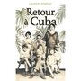  RETOUR A CUBA, Bénégui Laurent