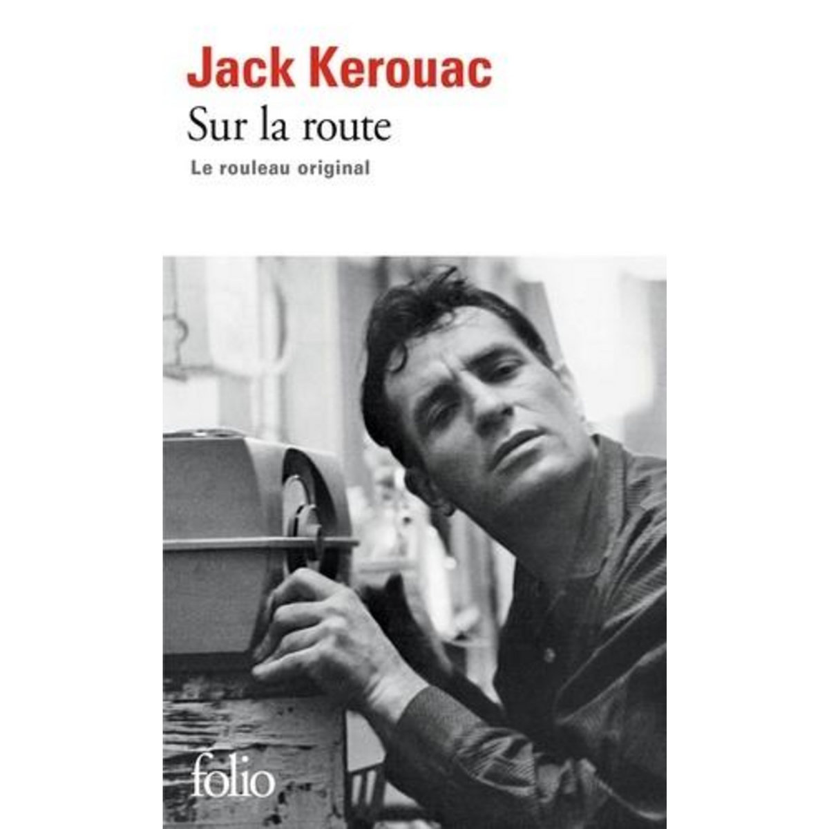 SUR LA ROUTE. LE ROULEAU ORIGINAL, Kerouac Jack