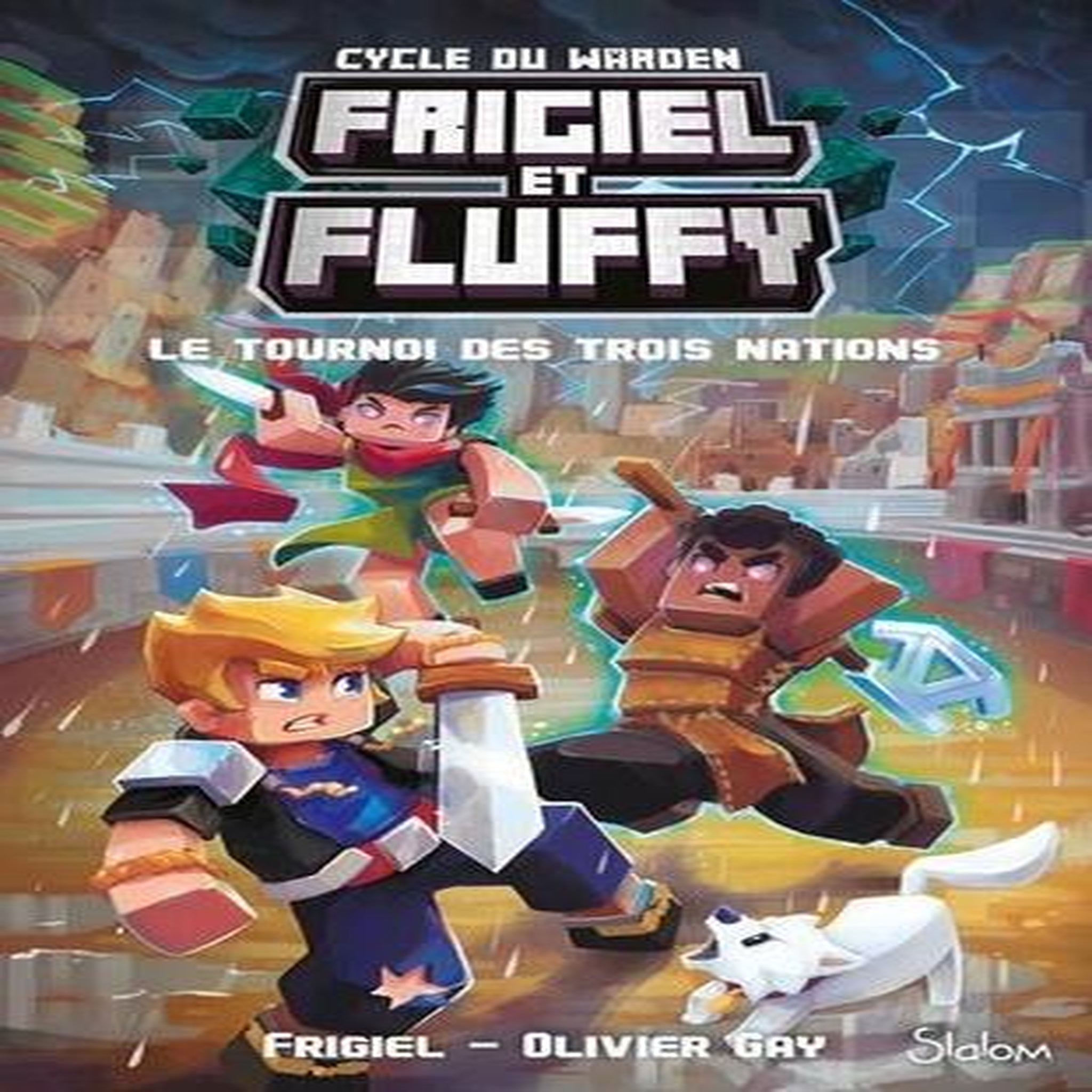 FRIGIEL ET FLUFFY : CYCLE DU WARDEN TOME 1 : LE TOURNOI DES TROIS NATIONS, Frigiel