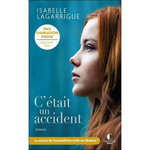 C'ETAIT UN ACCIDENT, Lagarrigue Isabelle