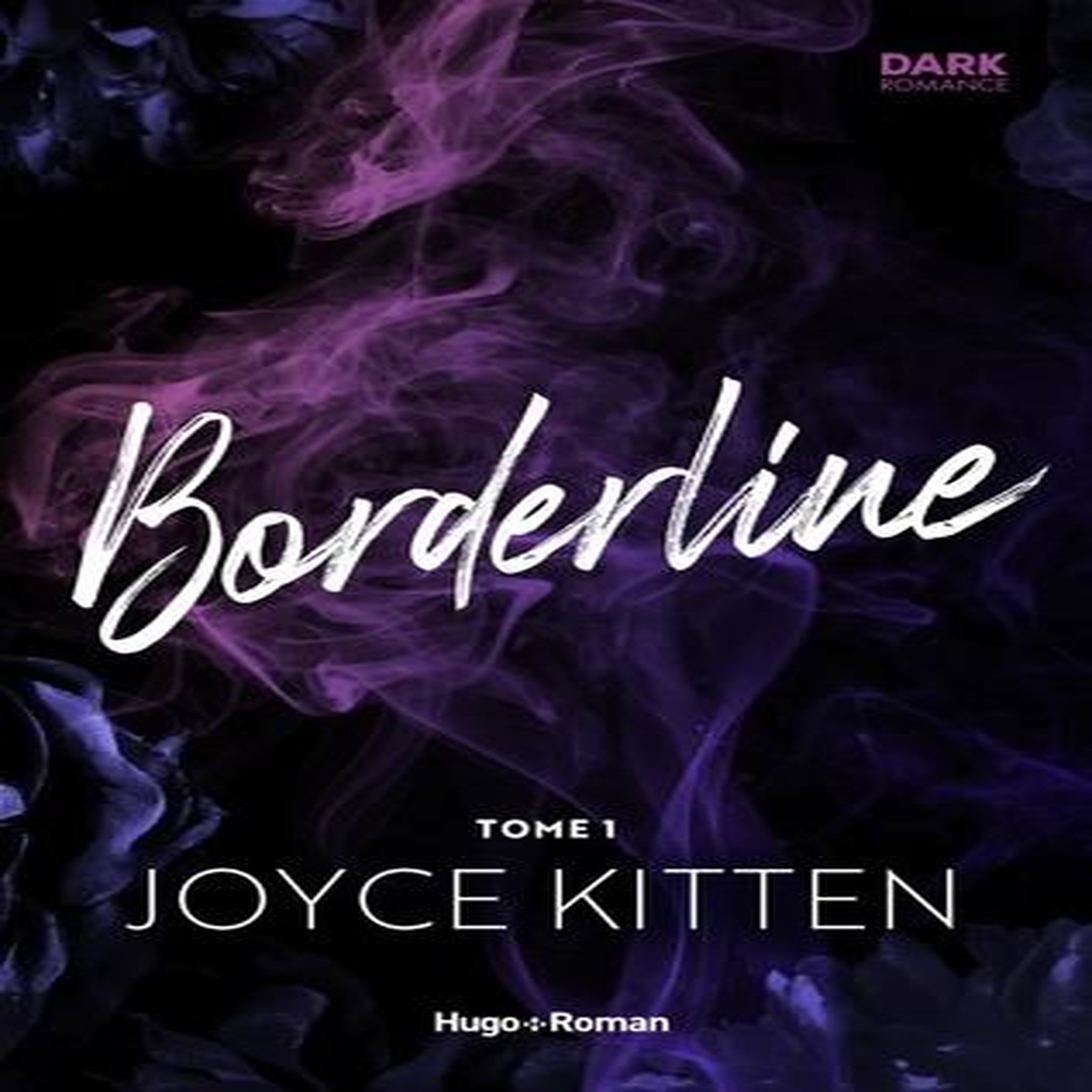 BORDERLINE TOME 1 , Kitten Joyce