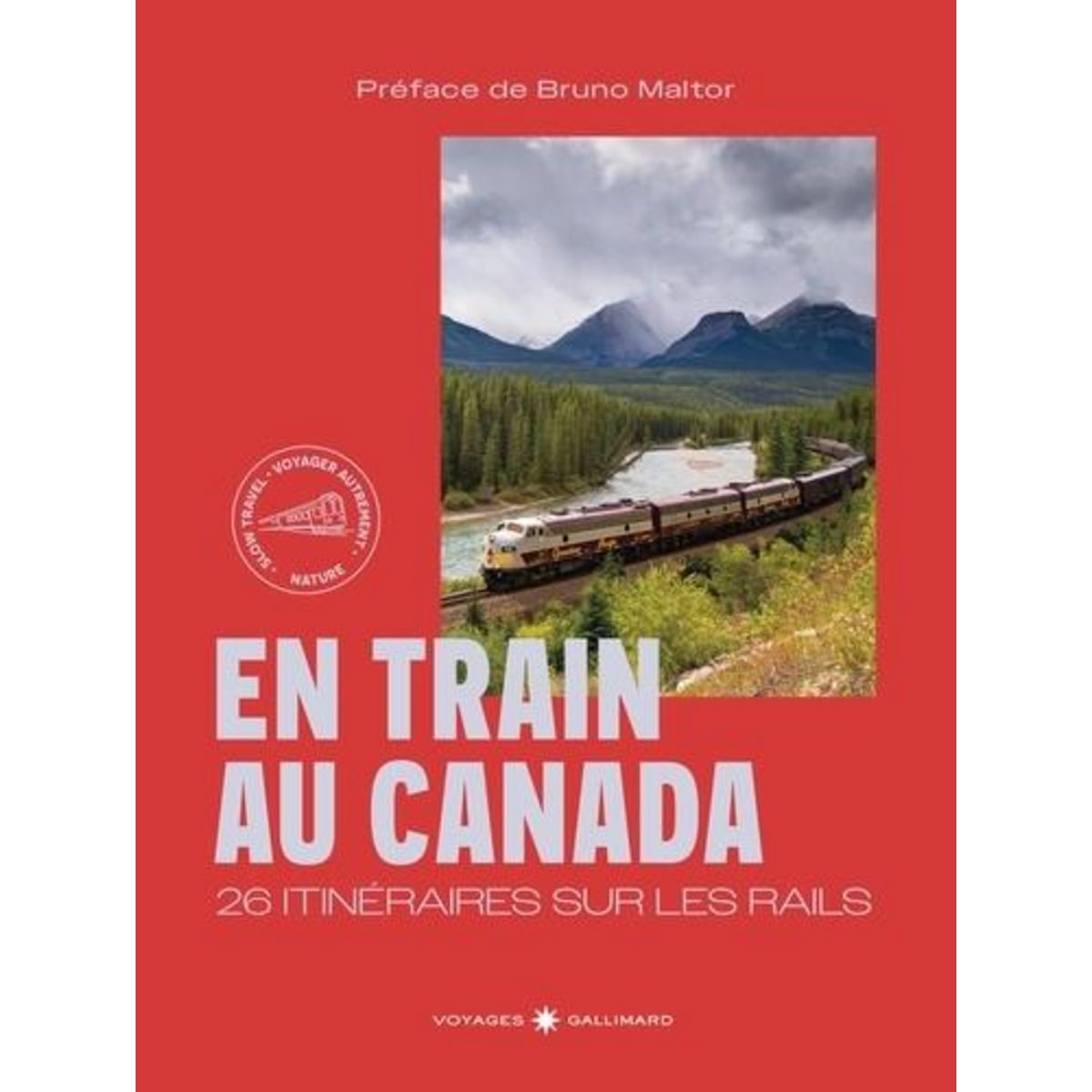 EN TRAIN AU CANADA. 20 ITINERAIRES SUR LES RAILS, Firquet Hélène