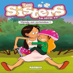 LES SISTERS - LA SERIE TV TOME  : WENDY EST REVIENDUE !, Poinot Florane