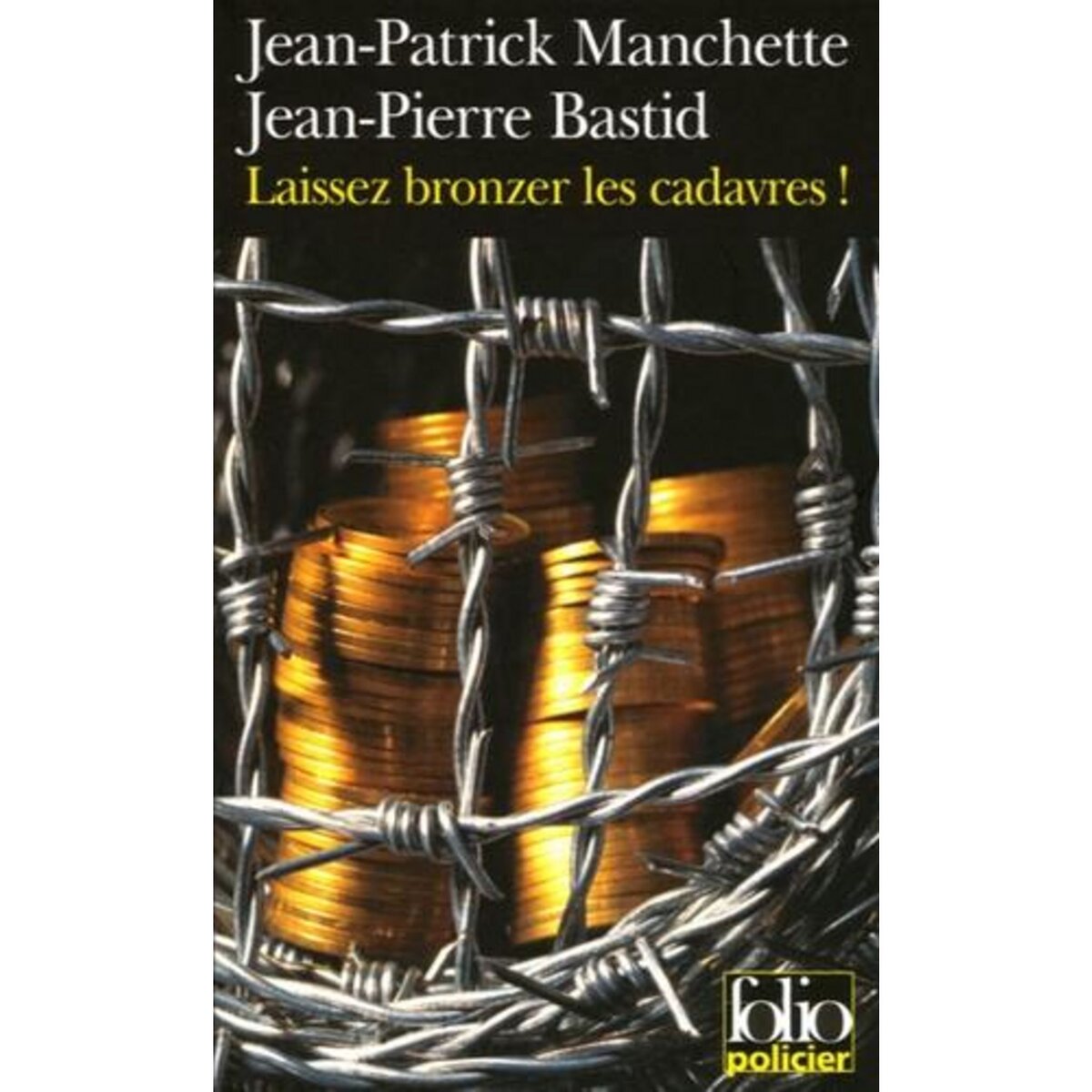 LAISSEZ BRONZER LES CADAVRES !, Manchette Jean-Patrick