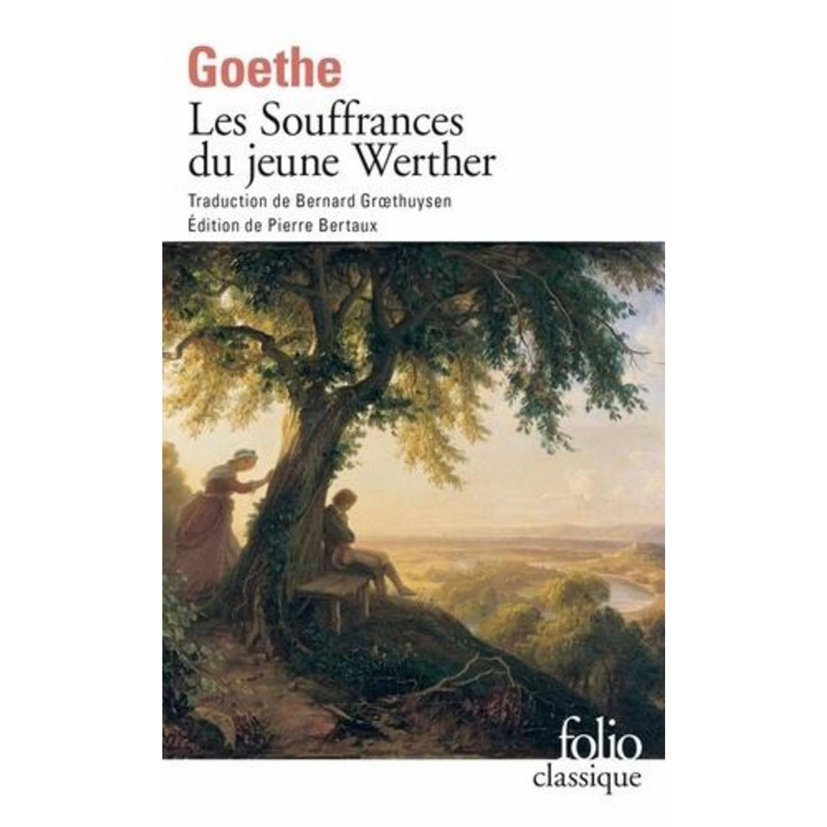 LES SOUFFRANCES DU JEUNE WERTHER, Goethe Johann Wolfgang von