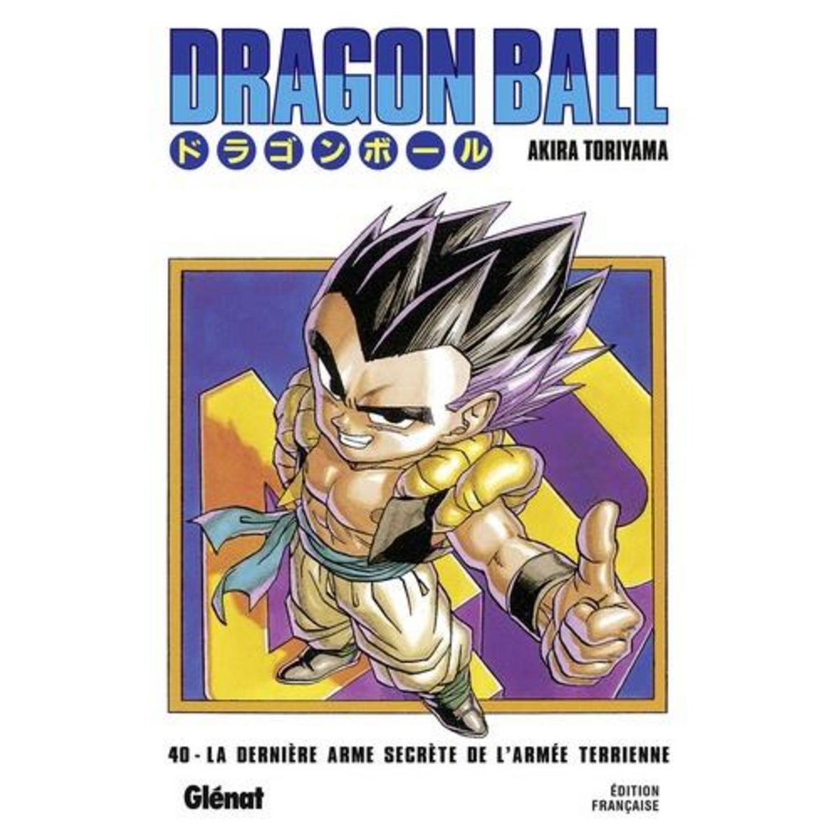 DRAGON BALL TOME 40 : LA DERNIERE ARME SECRETE DE L'ARMEE TERRIENNE !!, Toriyama Akira
