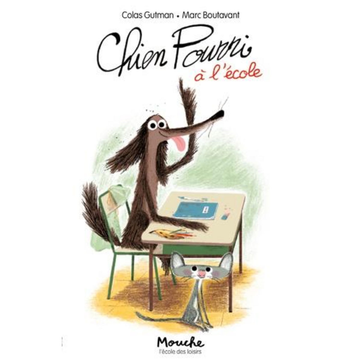 CHIEN POURRI ! TOME 4 : CHIEN POURRI A L'ECOLE, Gutman Colas