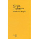 RECITS DE LA KOLYMA, Chalamov Varlam