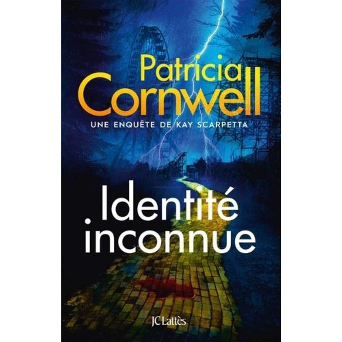 UNE ENQUETE DE KAY SCARPETTA : IDENTITE INCONNUE, Cornwell Patricia