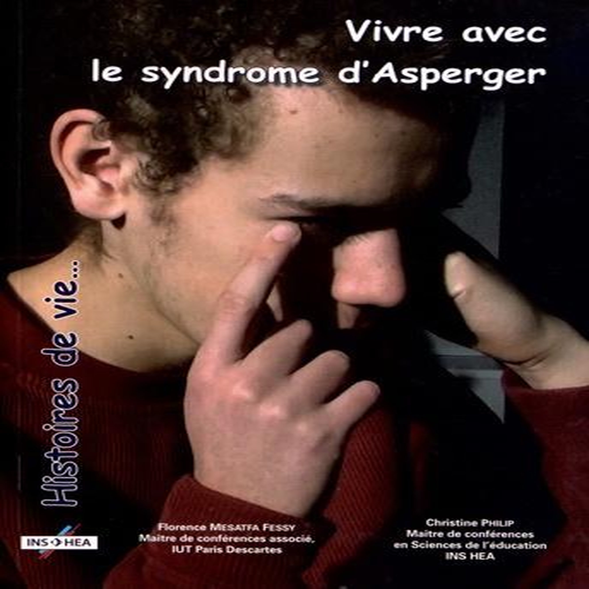VIVRE AVEC LE SYNDROME D'ASPERGER, Mesatfa Fessy Florence
