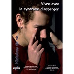 VIVRE AVEC LE SYNDROME D'ASPERGER, Mesatfa Fessy Florence