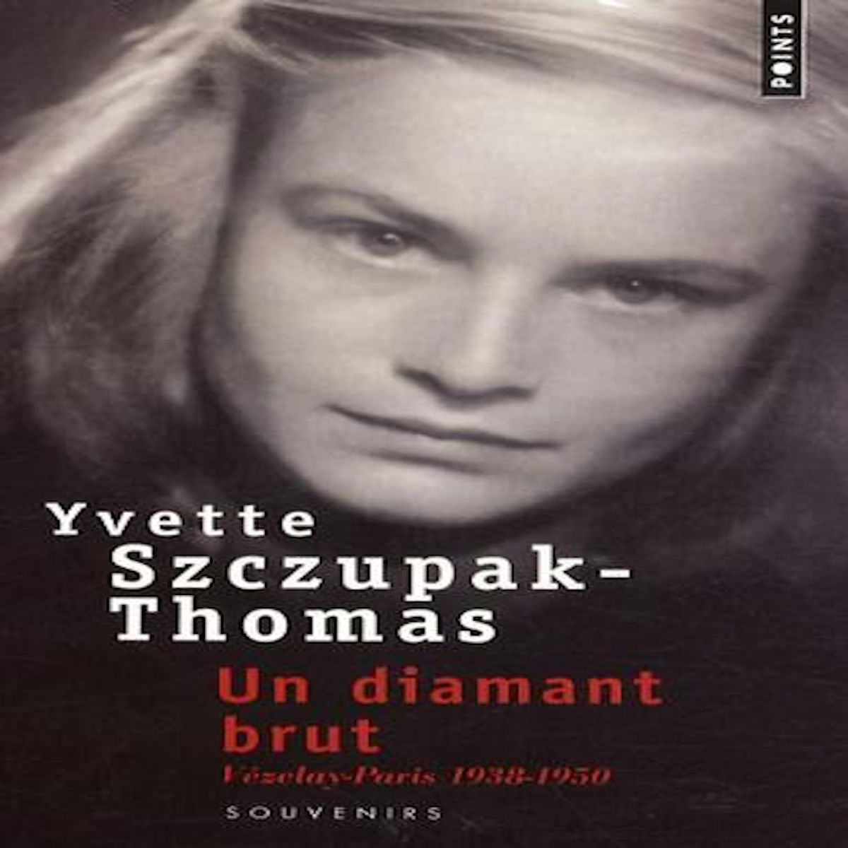 UN DIAMANT BRUT. VEZELAY-PARIS 1938-1950, Szczupak-Thomas Yvette