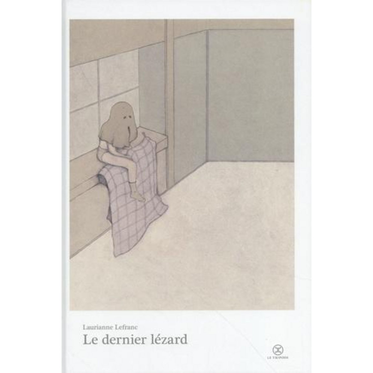 LE DERNIER LEZARD, Lefranc Laurianne