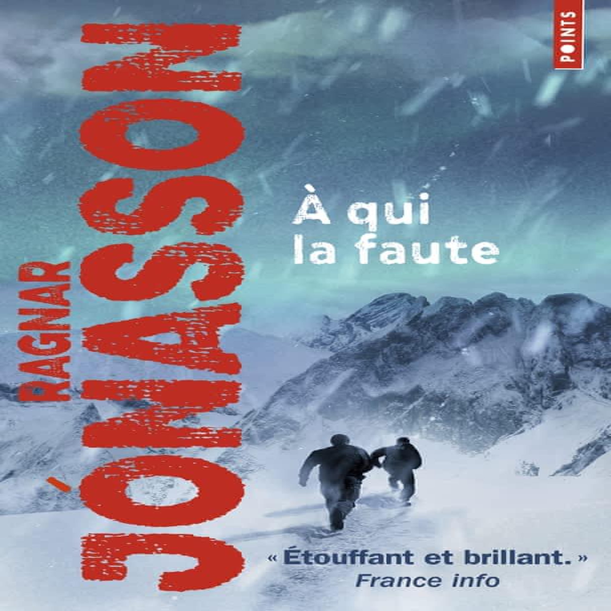 A QUI LA FAUTE, Jónasson Ragnar