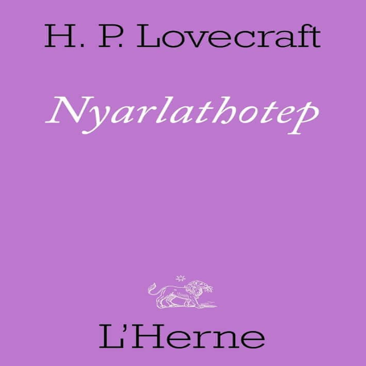 NYARLATHOTEP, Lovecraft Howard Phillips