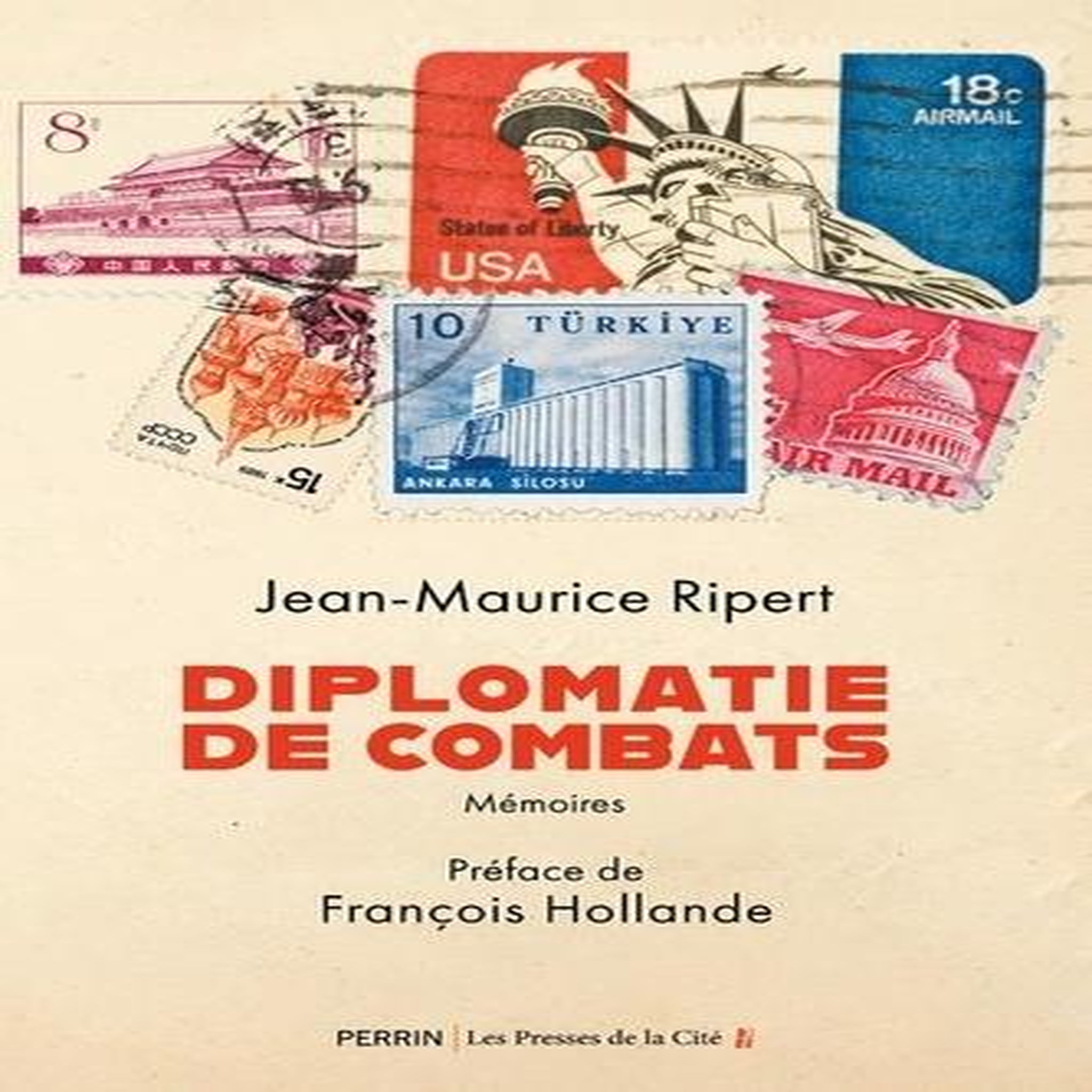 DIPLOMATIE DE COMBATS. MEMOIRES, Ripert Jean-Maurice