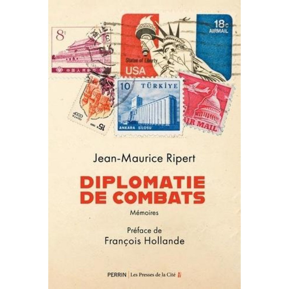 DIPLOMATIE DE COMBATS. MEMOIRES, Ripert Jean-Maurice