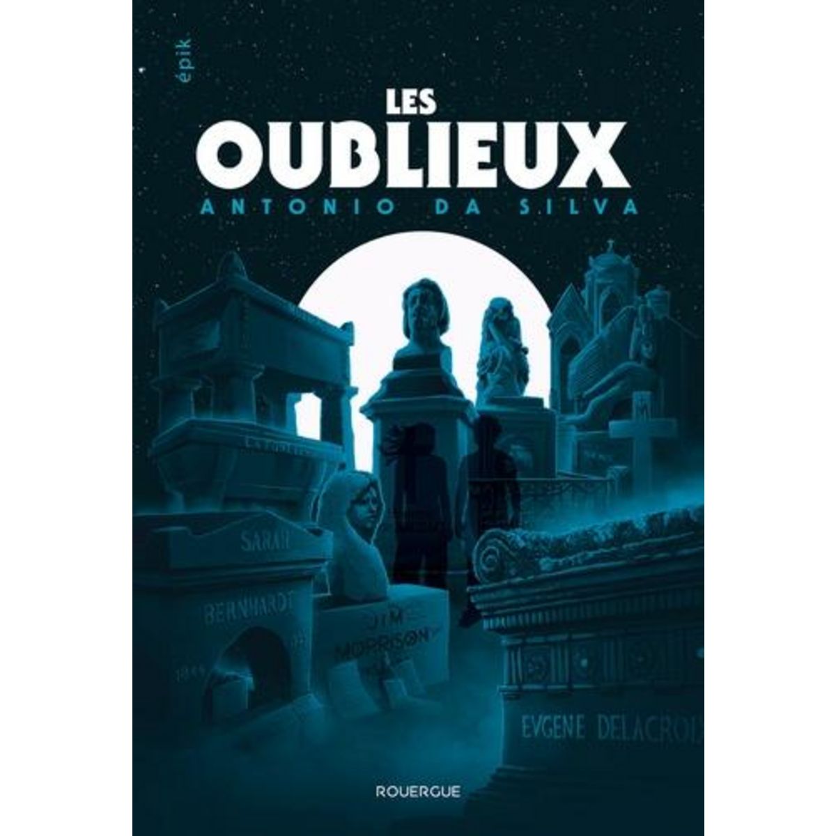 LES OUBLIEUX, Da Silva Antonio