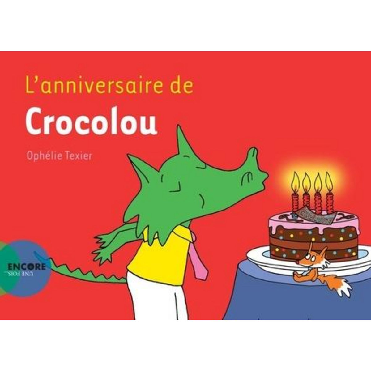 CROCOLOU : L'ANNIVERSAIRE DE CROCOLOU, Texier Ophélie