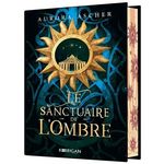 LE SANCTUAIRE DE L'OMBRE TOME 1 , Ascher Aurora