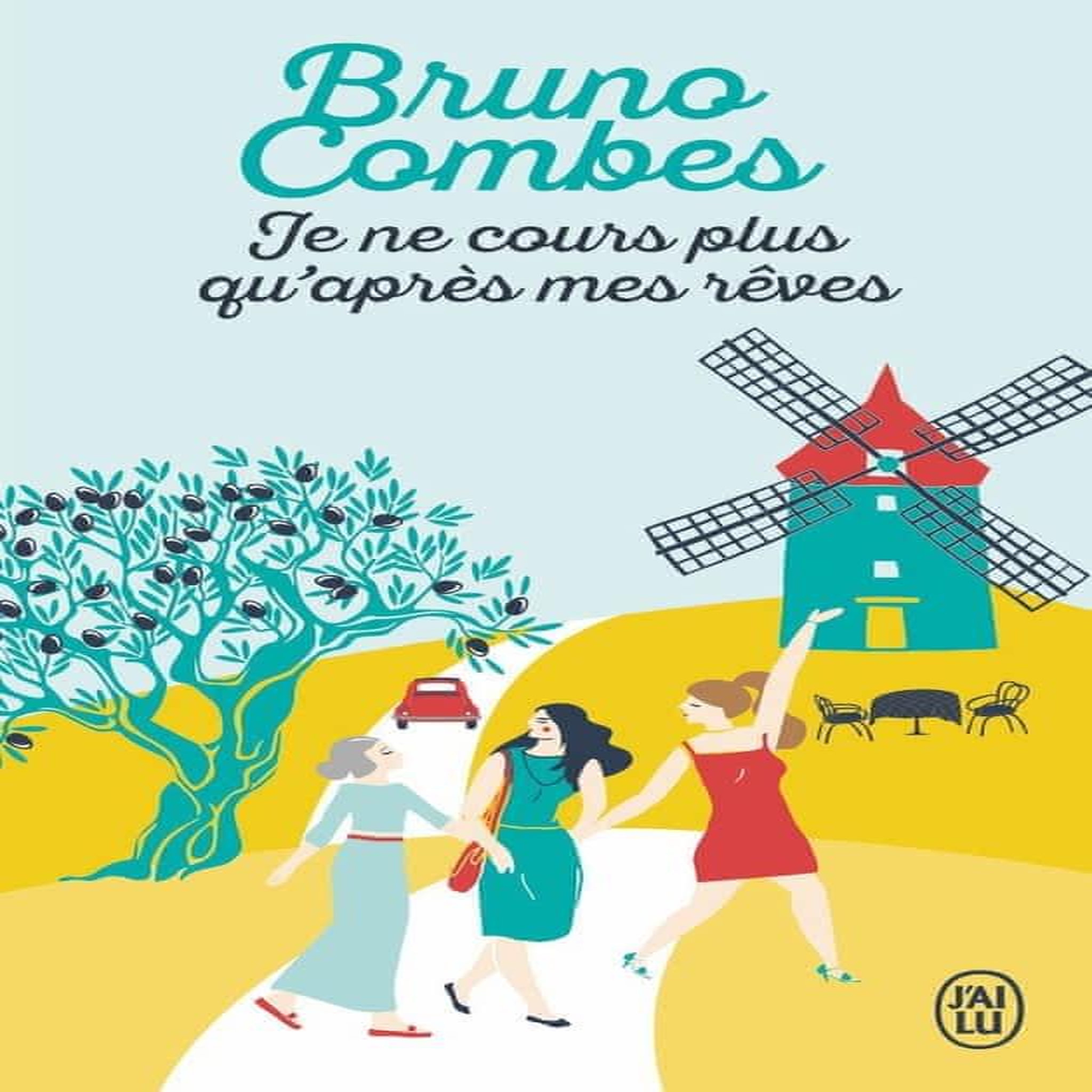 JE NE COURS PLUS QU'APRES MES REVES, Combes Bruno