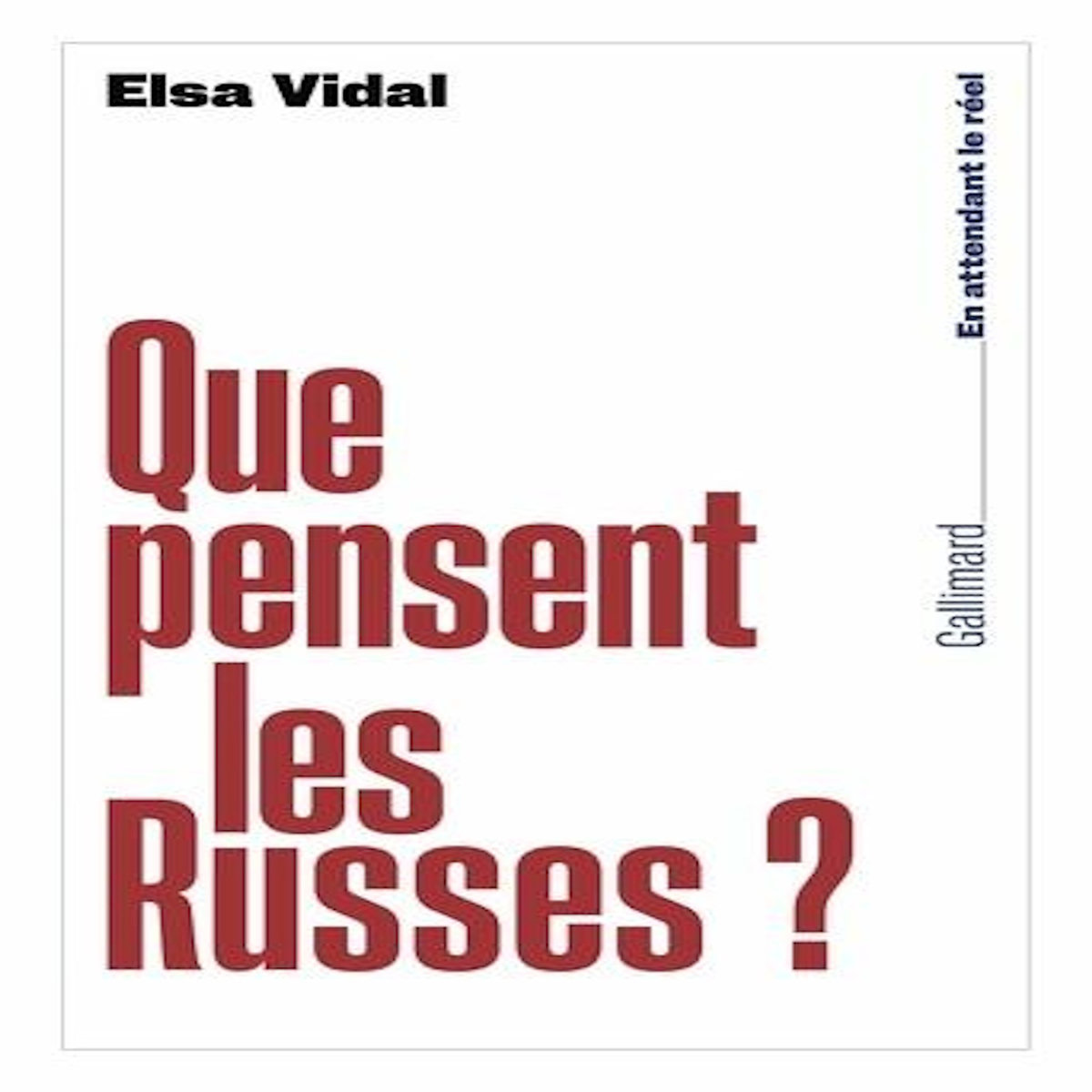 QUE PENSENT LES RUSSES ?, Vidal Elsa