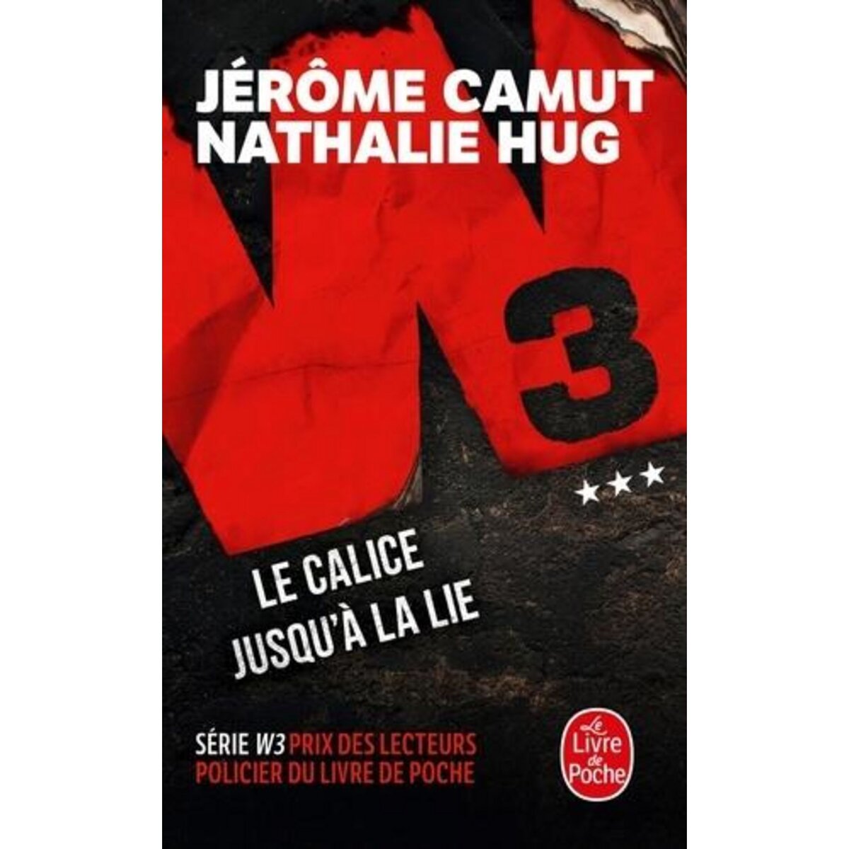 W3 TOME 3 : LE CALICE JUSQU'A LA LIE, Camut Jérôme