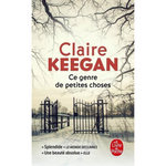CE GENRE DE PETITES CHOSES, Keegan Claire