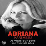 JE VIENS D'UN PAYS QUI N'EXISTE PLUS, Karembeu Adriana