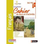 FRANCAIS 1RE BAC PRO. CAHIER DE COURS ET D'ACTIVITES, EDITION 2022, Gueff Christophe