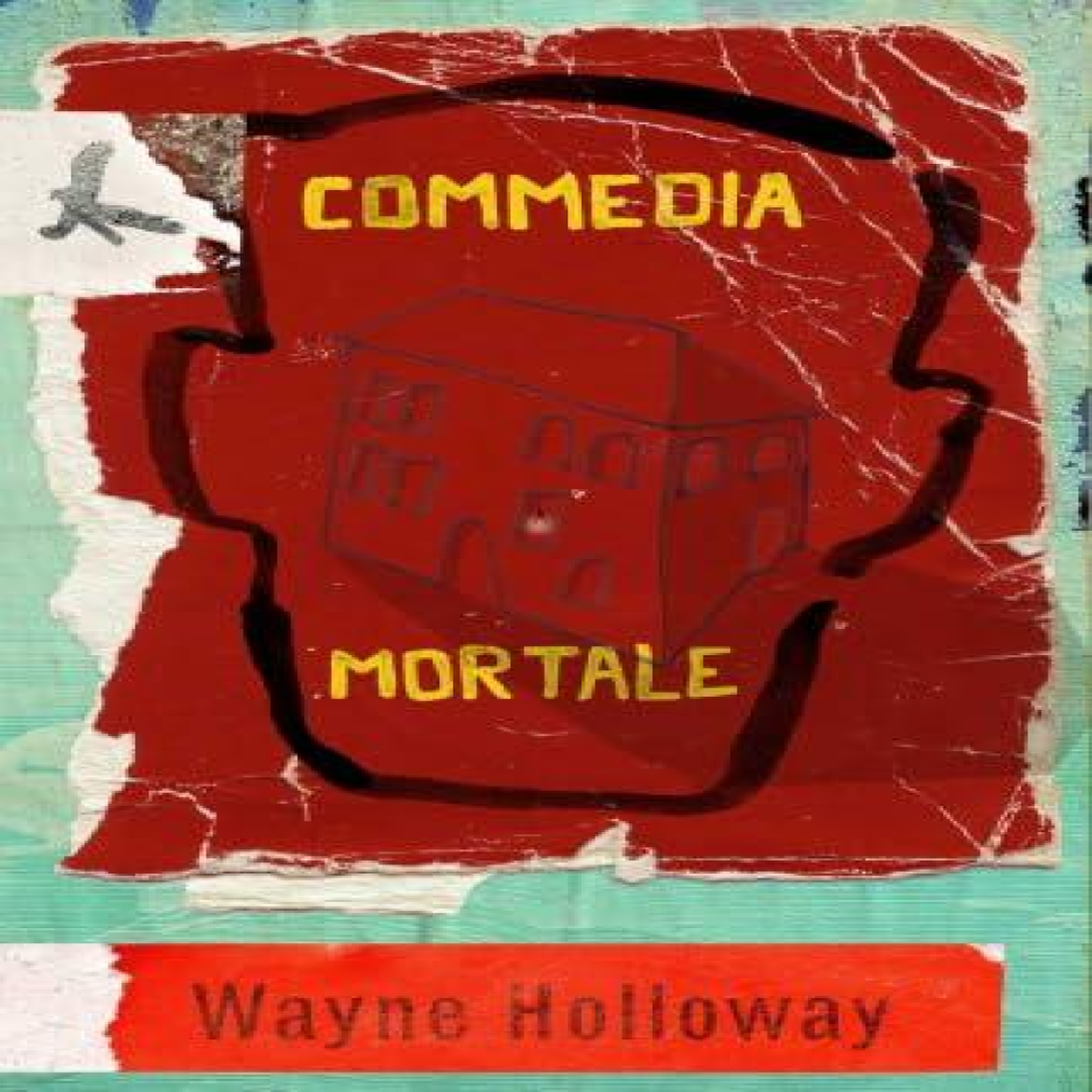 LIVRES Commedia Mortale - Wayne Holloway
