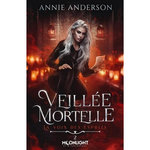 LA VOIX DES ESPRITS TOME 2 : VEILLEE MORTELLE, Anderson Annie