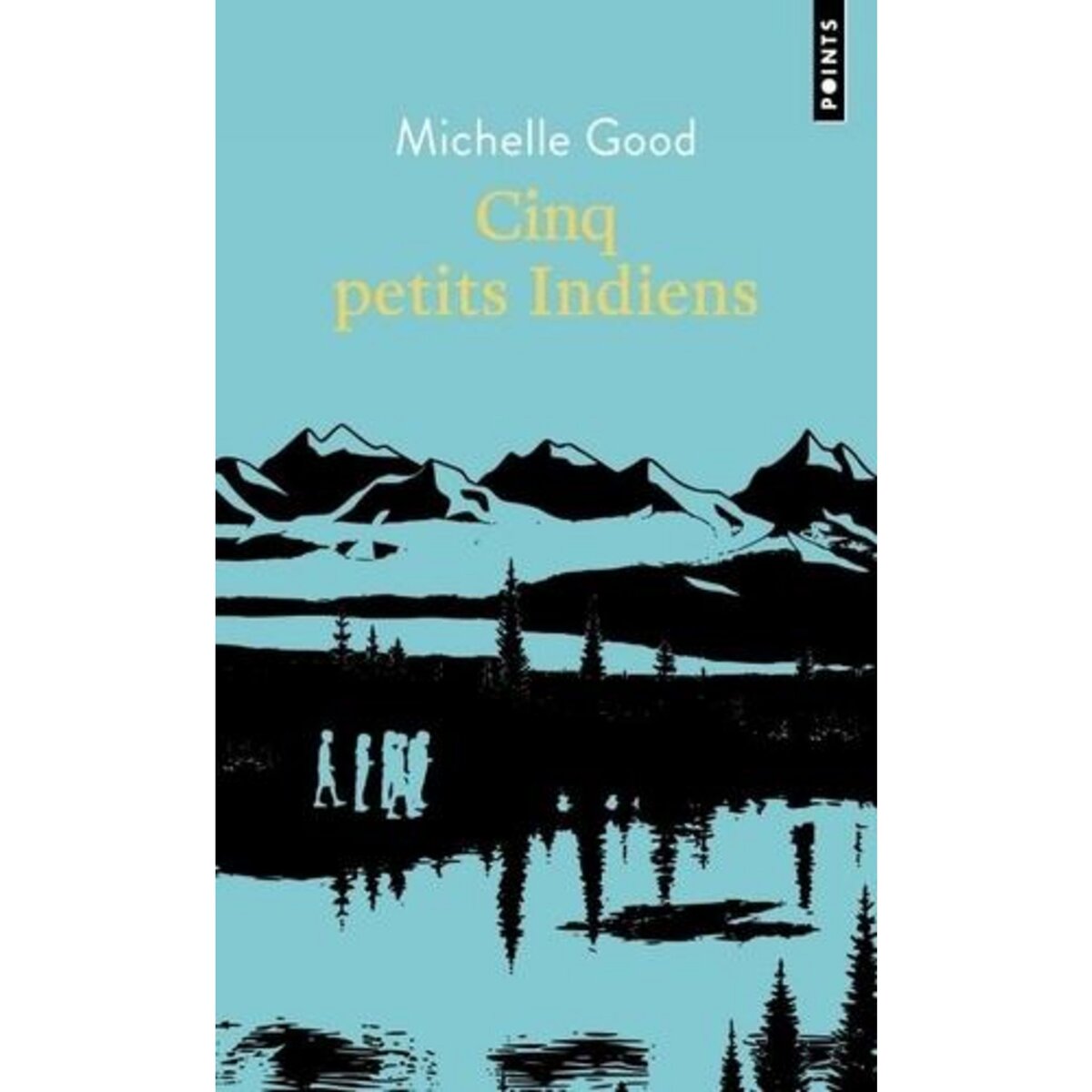 CINQ PETITS INDIENS, Good Michelle