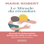 LE MIRACLE DU RECONFORT, Robert Marie
