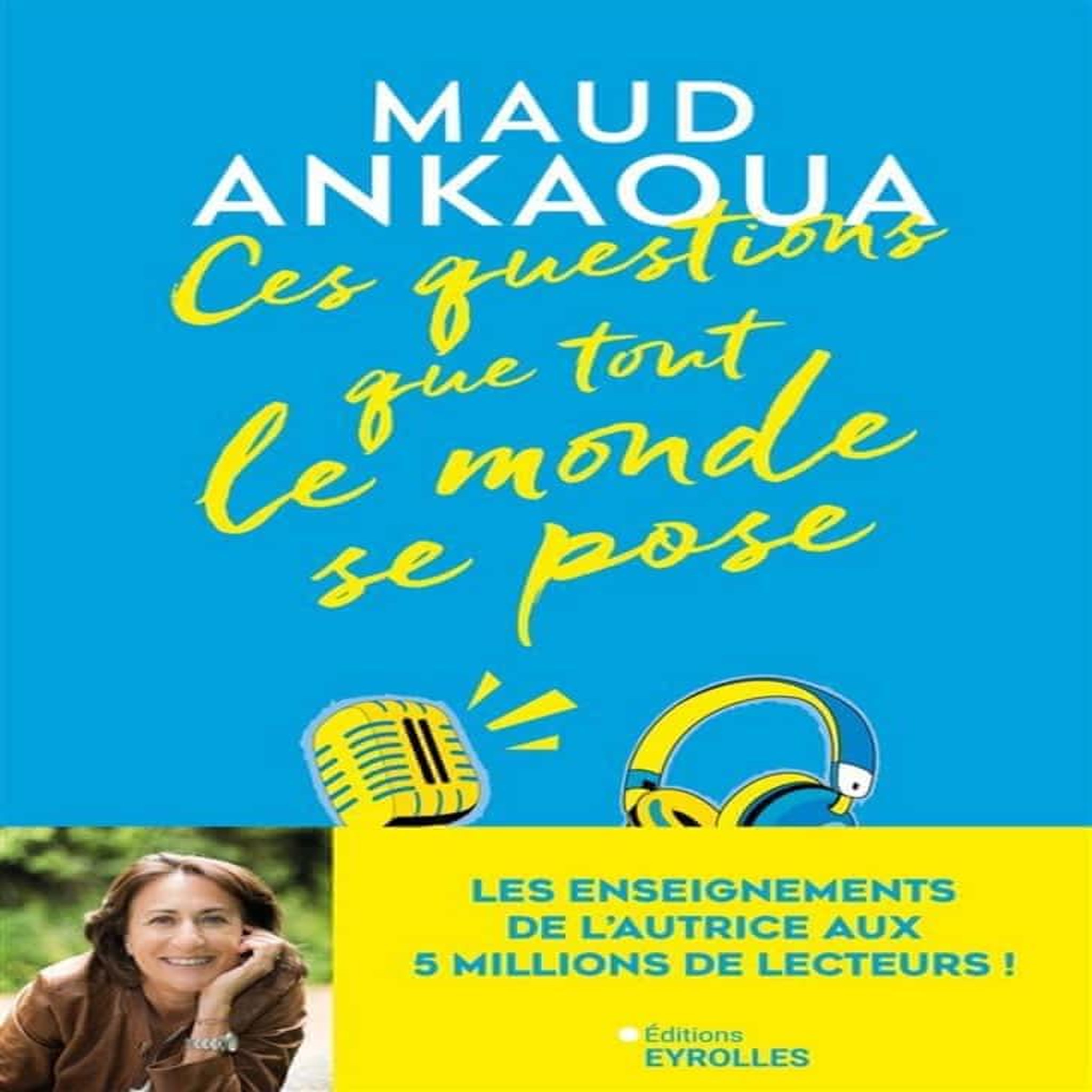 CES QUESTIONS QUE TOUT LE MONDE SE POSE, Ankaoua Maud
