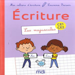 FRANCAIS ECRITURE CE1-CE2 MES CAHIERS D'ECRITURE. LES MAJUSCULES, Pierson Laurence