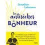  LES ANTISECHES DU BONHEUR, Lehmann Jonathan
