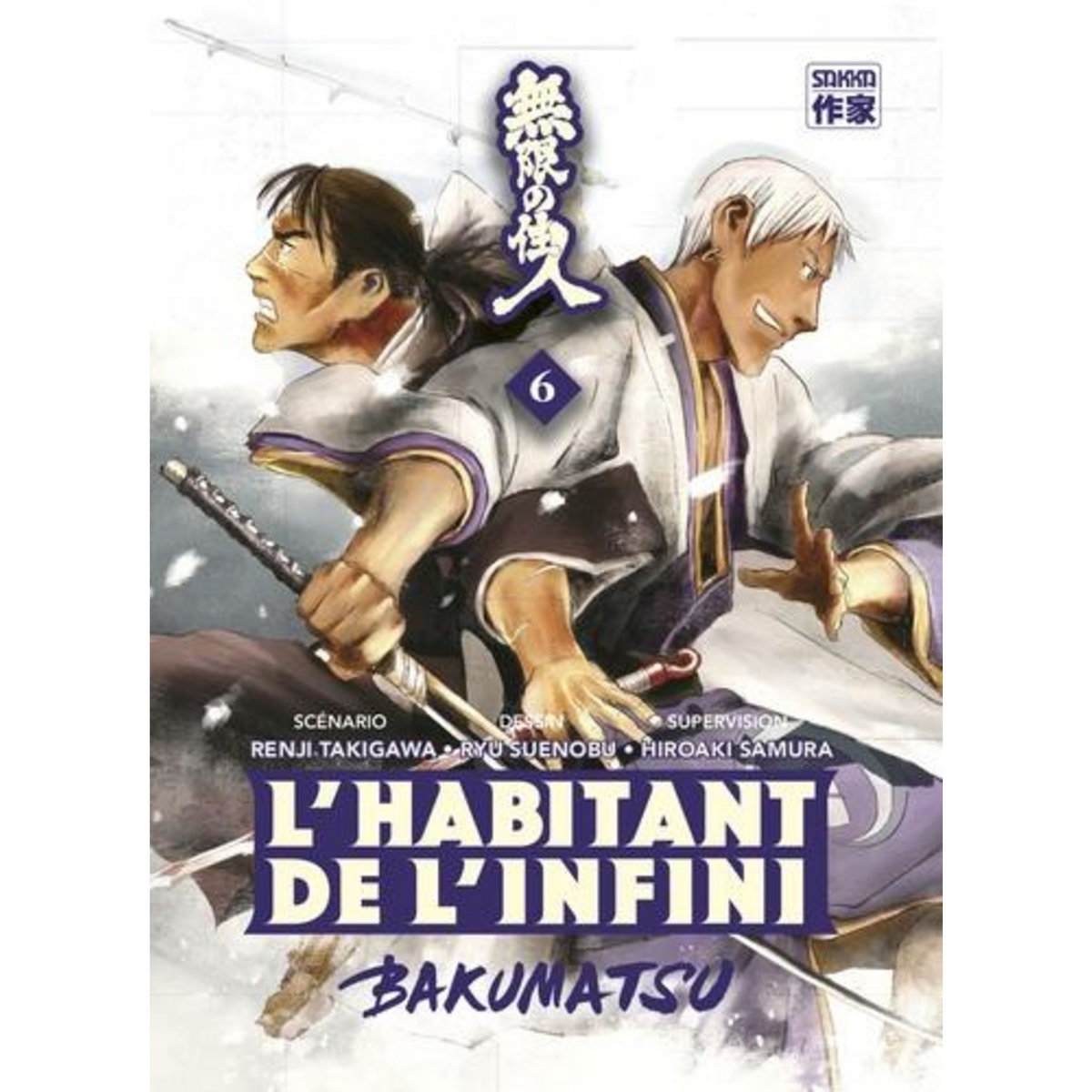 L'HABITANT DE L'INFINI - BAKUMATSU TOME 6 , Takigawa Renji