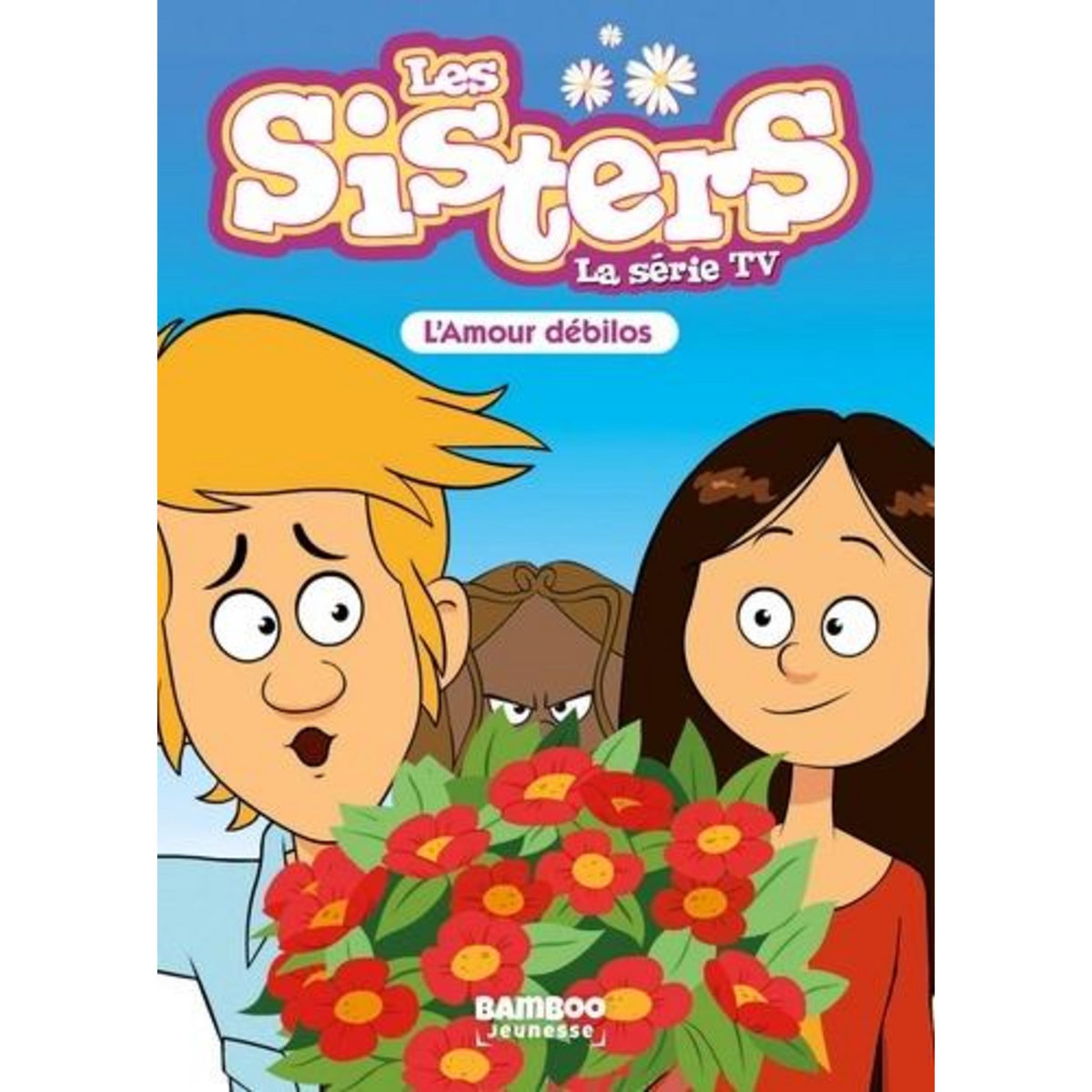 LES SISTERS - LA SERIE TV TOME 50 : L'AMOUR DEBILOS, Poinot Florane