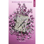 SEASONS TOME 3 : UN PRINTEMPS POUR TE SUCCOMBER, Moncomble Morgane