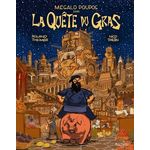 MEGALO POUPOS DANS LA QUETE DU GRAS, Theimer Roland