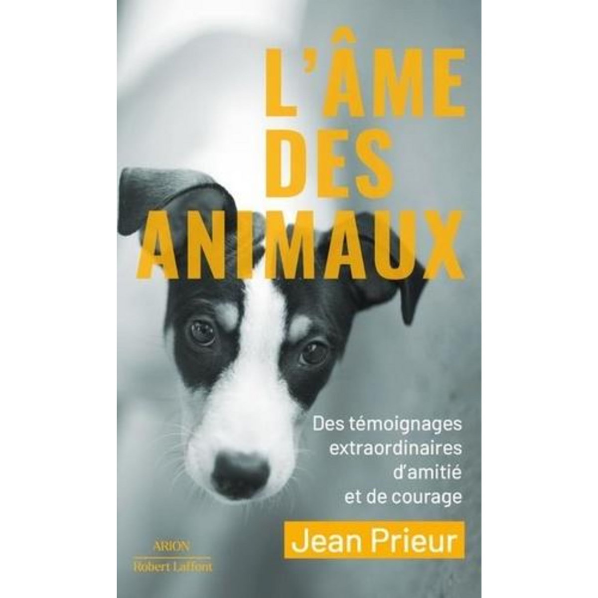 L'AME DES ANIMAUX, Prieur Jean