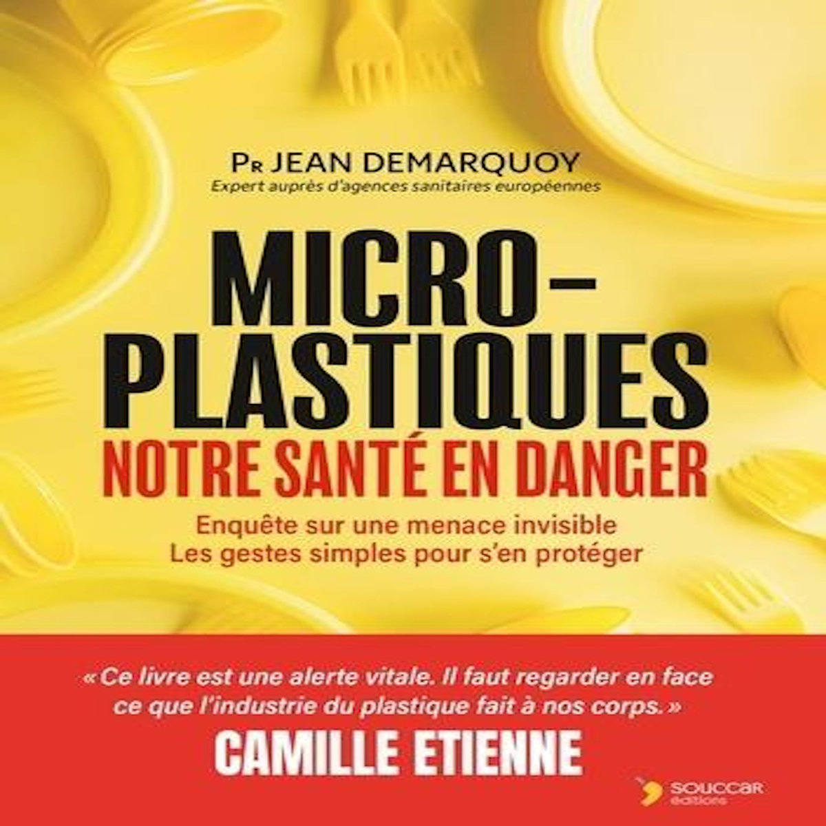 MICRO-PLASTIQUES. NOTRE SANTE EN DANGER, Demarquoy Jean
