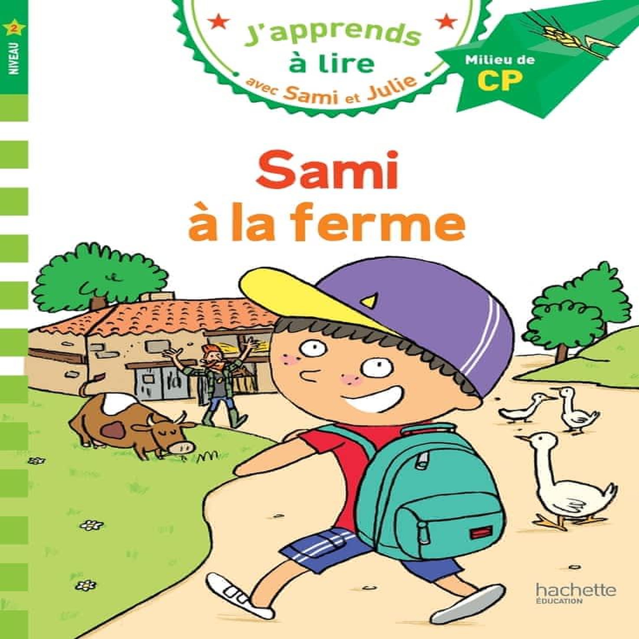 J'APPRENDS A LIRE AVEC SAMI ET JULIE : SAMI ET JULIE A LA FERME. MILIEU DE CP, NIVEAU 2, Massonaud Emmanuelle