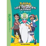 POKEMON : LES VOYAGES ULTIMES TOME 26 : UNE VICTOIRE ECLATANTE, Godeau Natacha