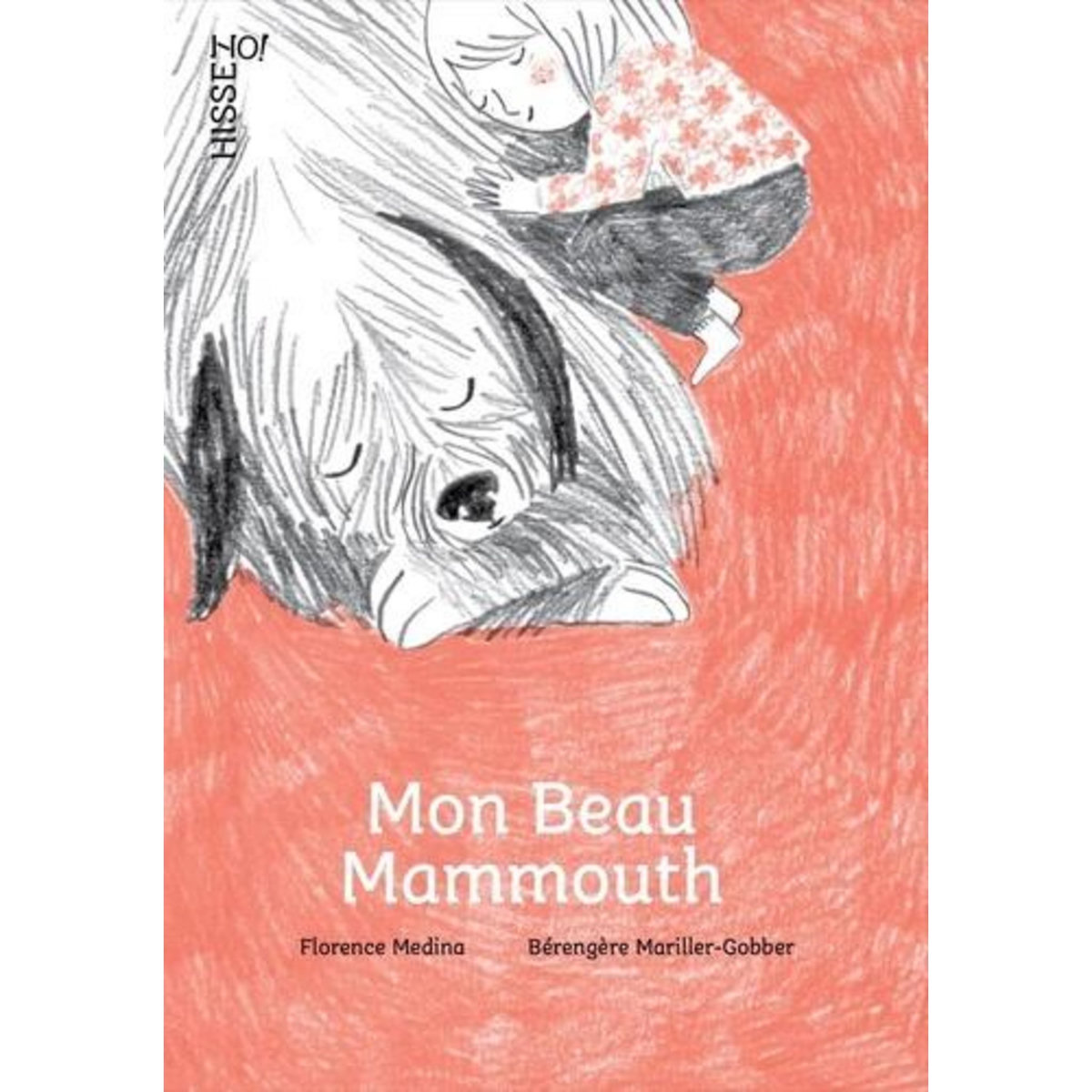 MON BEAU MAMMOUTH, Medina Florence