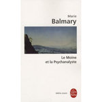 LE MOINE ET LA PSYCHANALYSTE, Balmary Marie