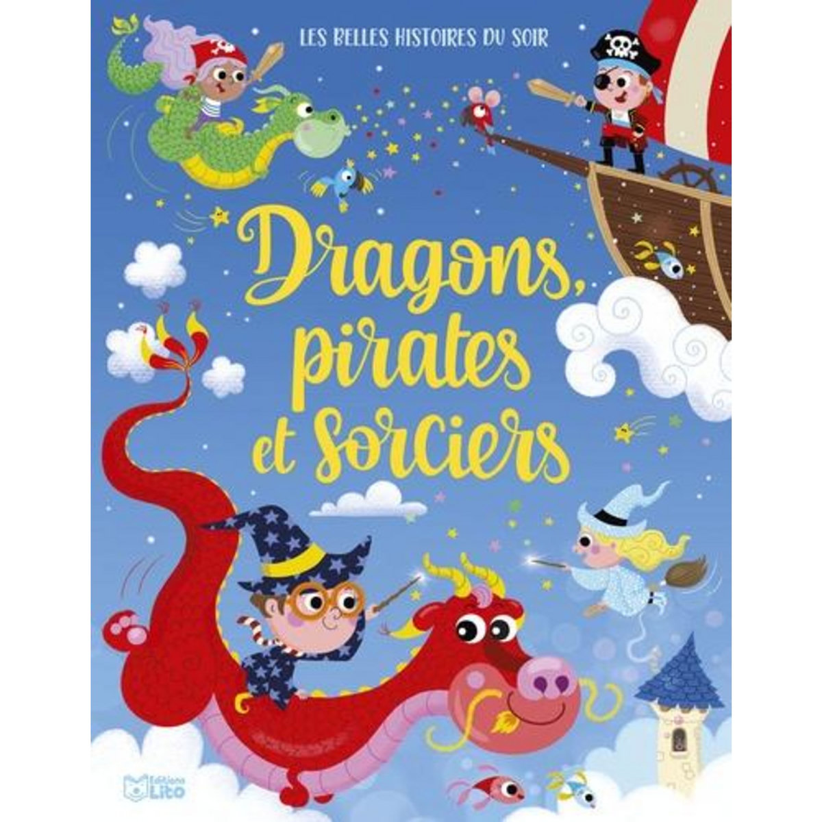 DRAGONS, PIRATES ET SORCIERS, Caron Sophie